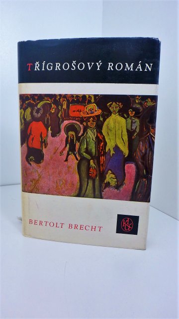 Třígrošový román, Bertolt Brecht (1962)