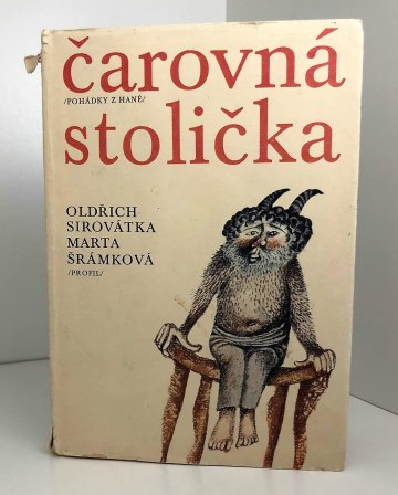 Pohádky z Hané - Čarovná stolička, Oldřich Sirovátka (1979)