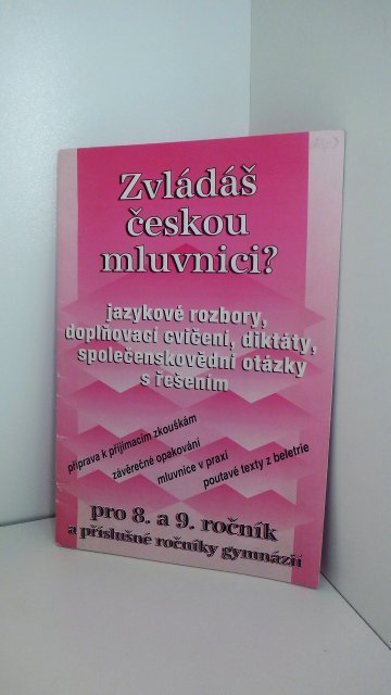 Zvládáš českou mluvnici?, Zita Janáčková & Věra Šichová (2000)