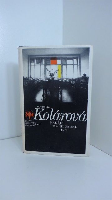Naděje má hluboké dno, Jaromíra Kolárová (1986)