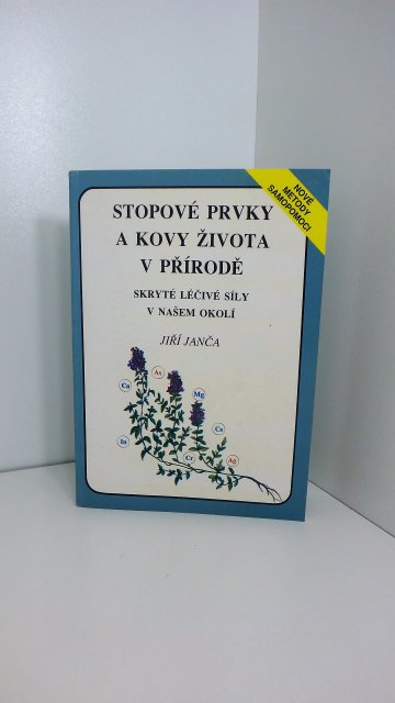 Stopové prvky a kovy života v přírodě, Jiří Janča (1993)