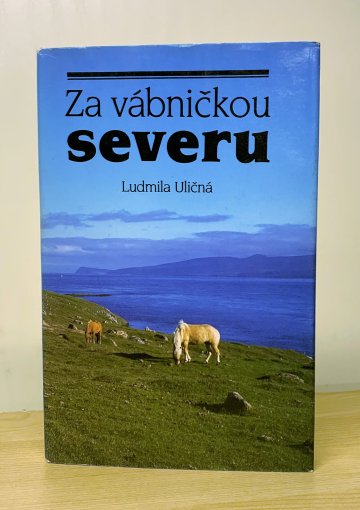 Za vábničkou severu, Ludmila Uličná (1990)