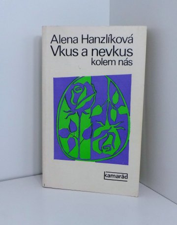 Vkus a nevkus kolem nás, Alena Hanzlíková (1977)