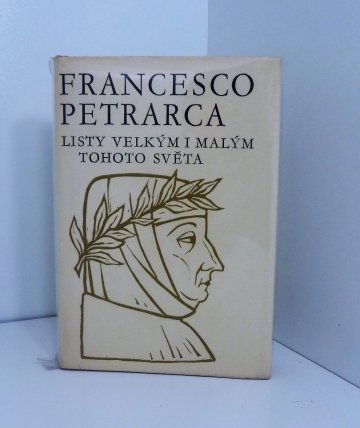 Listy velkým i malým tohoto světa, Francesco Petrarca (1974)