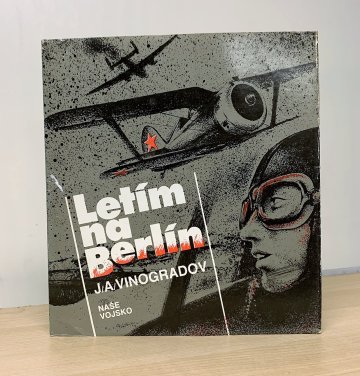Letím na Berlín, Jurij Alexandrovič Vinogradov (1984)