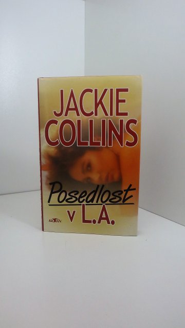 Posedlost v L.A., Jackie Collins (1999)