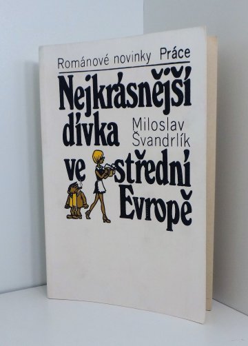 Nejkrásnější dívka ve střední Evropě, Miloslav Švandrlík (1982)