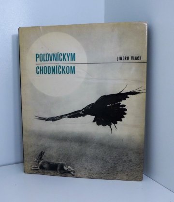 Polovnickym chodníčkom, Jindro Vlach (1968), slovensky