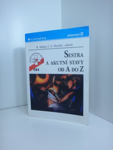 Sestra a akutní stavy od A do Z, kolektiv autorů (1999)