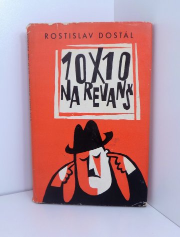 10 x 10 na revanš, Rostislav Dostál (1963)