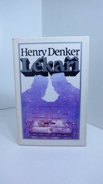 Lékaři, Henry Denker (1984)