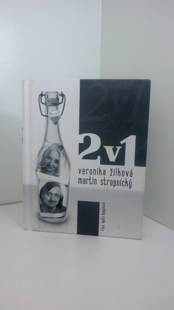 2 v 1, Veronika Žilková & Martin Stropnický (2007)