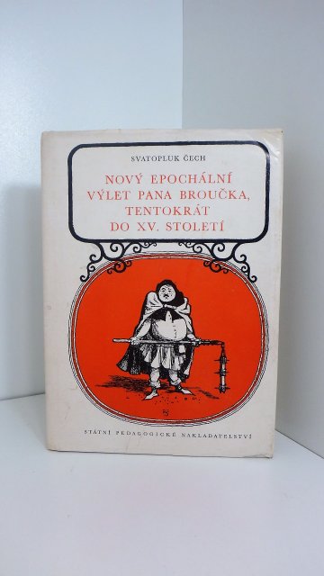 Nový epochální výlet pana Broučka, tentokráte do XV. století, Svatopluk Čech (1977)