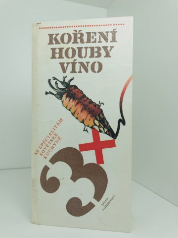 Koření, Houby, Víno, Alena Vlčková (1988)