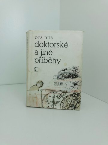 Doktorské a jiné příběhy, Ota Dub (1984)
