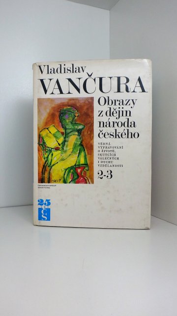 Obrazy z dějin národa českého 2-3, Vladislav Vančura (1974)