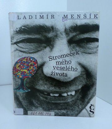 Stromeček mého veselého života, Vladimír Menšík (1993)