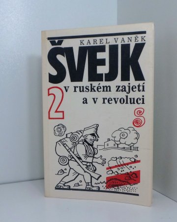Švejk v ruském zajetí a v revoluci 2, Karel Vaněk (1991)