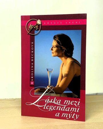 Láska mezi legendami a mýty, Karolína Becková (2005)