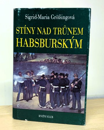 Stíny nad trůnem habsburským, Sigrid-Maria Größing (1993)