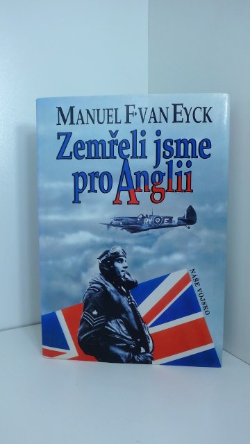 Zemřeli jsme pro Anglii, Manuel F. van Eyck (1993)