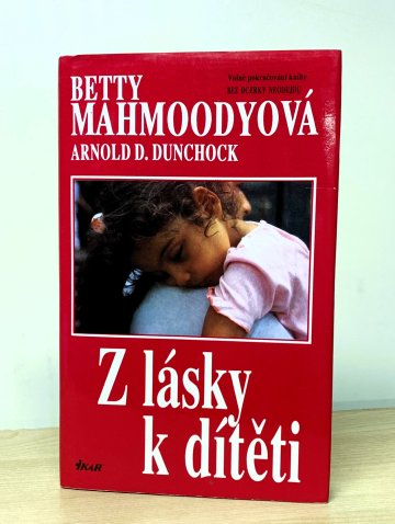 Z lásky k dítěti, Betty Mahmoody (1993)