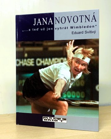 Jana Novotná - "a teď už jen vyhrát Wimbledon", Eduard Svítivý (1997)