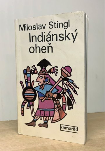 Indiánský oheň, Miloslav Stingl (1977)