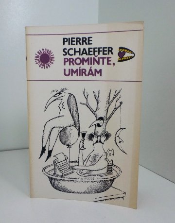 Promiňte, umírám, Pierre Schaeffer (1990)