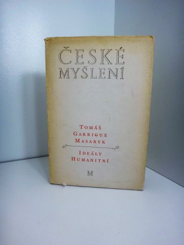 České myšlení: Ideály humanitní, Tomáš Garrigue Masaryk (1968)