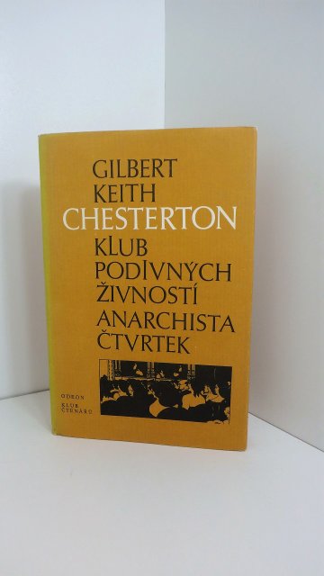 Klub podivných živností; Anarchista Čtvrtek, Gilbert Keith Chesterton (1987)