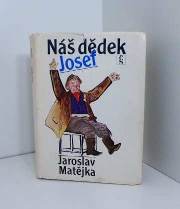 Náš dědek Josef, Jaroslav Matějka (1978)