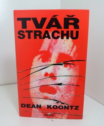 Tvář strachu, Dean Koontz (1995)