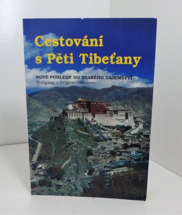 Cestování s Pěti Tibeťany, Wolfgang Gillessen & Brigitte Gillessen (1996)