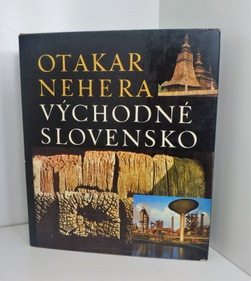 Východné Slovensko, Otakar Nehera (1973), slovensky