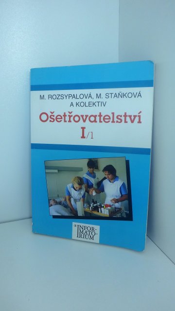 Ošetřovatelství I, Marie Rozsypalová (1999)